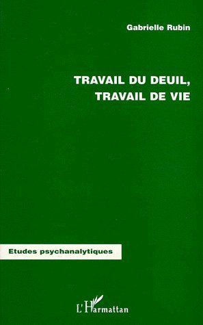 Emprunter Travail du deuil, travail de vie livre