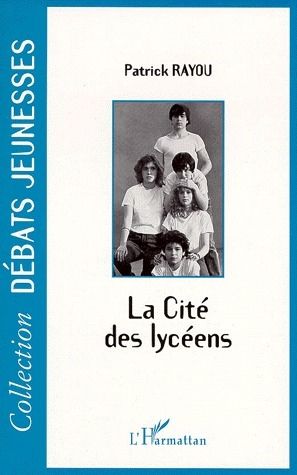 Emprunter La Cité des lycéens livre