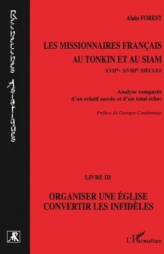 Emprunter LES MISSIONNAIRES FRANCAIS AU TONKIN ET AU SIAM (XVIIEME-XVIIIEME SIECLES). Analyse comparée d'un re livre