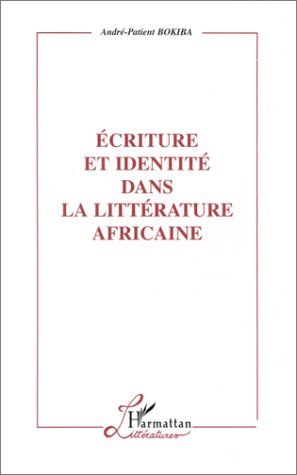 Emprunter Écriture et identité dans la littérature africaine livre