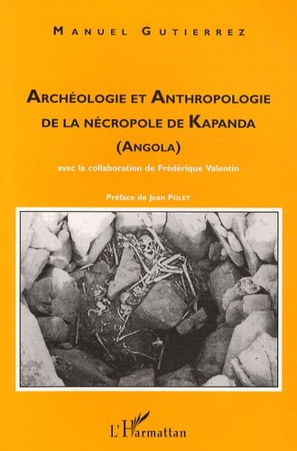 Emprunter Archéologie et anthropologie de la nécropole de Kapanda (Angola) livre