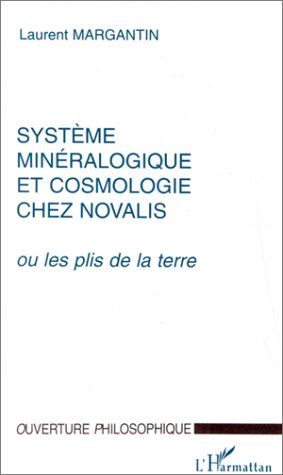 Emprunter Système minéralogique et cosmologie chez Novalis ou les plis de la terre livre