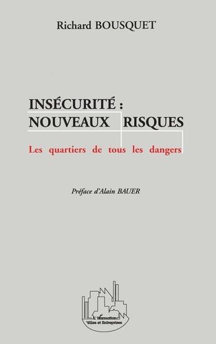 Emprunter INSECURITE : NOUVEAUX RISQUES livre