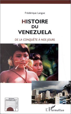 Emprunter HISTOIRE DU VENEZUELA. De la conquête à nos jours livre