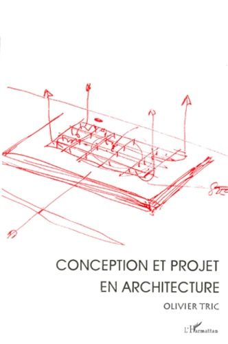 Emprunter CONCEPTION ET PROJET EN ARCHITECTURE. Articulation des composantes, Enveloppe, structure, usage et c livre