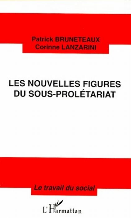 Emprunter Les nouvelles figures du sous-prolétariat livre