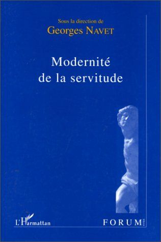 Emprunter Modernité de la servitude. [actes du colloque, Nancy, 27-28 février 1999 livre