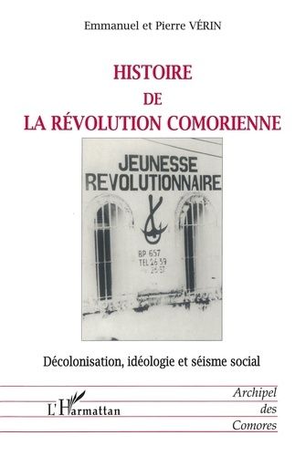 Emprunter Histoire de la révolution comorienne. Décolonisation, idéologie et séisme social livre