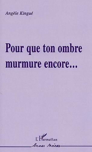 Emprunter Pour que ton ombre murmure encore... livre