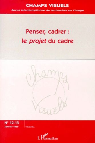 Emprunter Penser, cadrer :  le projet du cadre livre