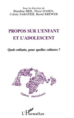 Emprunter Propos sur l'enfant et l'adolescent. Quels enfants, pour quelles cultures ? livre