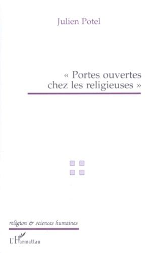 Emprunter Portes ouvertes chez les religieuses. Propos d'un sociologue, échos des médias livre