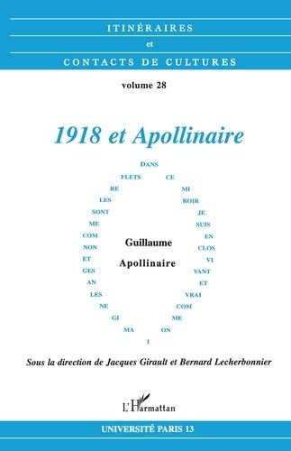 Emprunter Itinéraires et contacts de cultures N° 28 : 1918 et Appolinaire livre