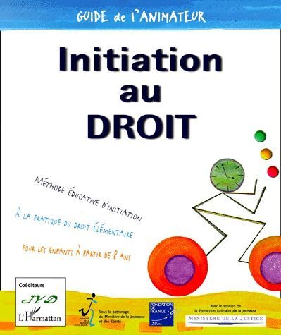 Emprunter INITIATION AU DROIT. Guide de l'animateur livre