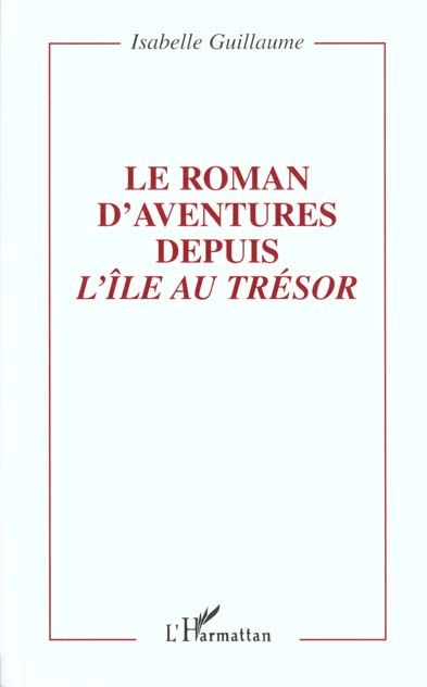 Emprunter LE ROMAN D'AVENTURES DEPUIS L'ILE AU TRESOR livre