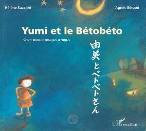 Emprunter YUMI ET LE BETOBETO. Conte bilingue français-japonais livre