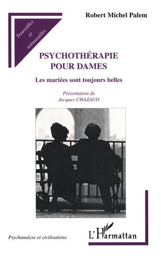 Emprunter PSYCHOTHERAPIE POUR DAMES. Les mariées sont toujours belles livre