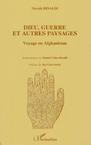 Emprunter Dieu, guerre et autres paysages. Voyage en Afghanistan livre