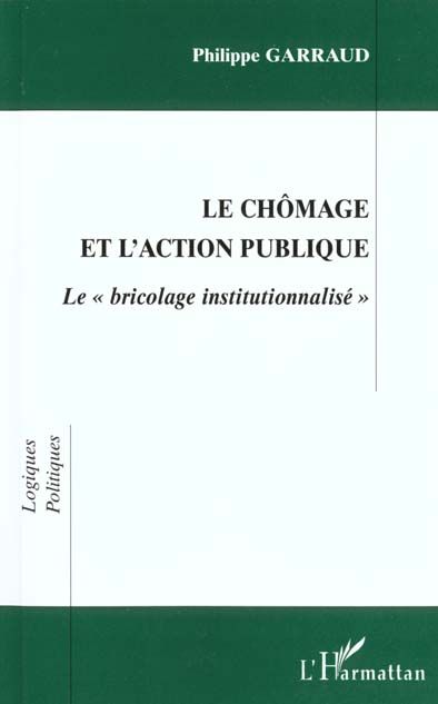 Emprunter LE CHOMAGE ET L'ACTION PUBLIQUE. Le 