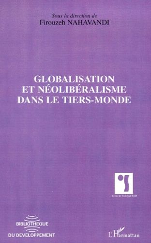 Emprunter Globalisation et néolibéralisme dans le tiers-monde. [actes du colloque Conséquences socio-culturell livre