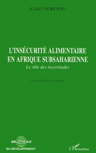 Emprunter L'insécurité alimentaire en Afrique subsaharienne. Le rôle des incertitudes livre