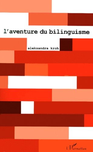 Emprunter L'aventure du bilinguisme livre