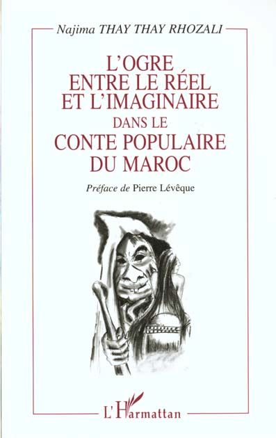 Emprunter L'ogre entre le reel et l'imaginaire dans le conte populaire du maroc livre