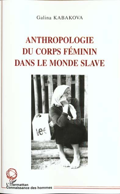 Emprunter ANTHROPOLOGIE DU CORPS FEMININ DANS LE MONDE SLAVE livre