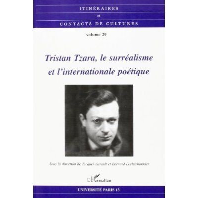 Emprunter Itinéraires et contacts de cultures N° 29 : TRISTAN TZARA livre