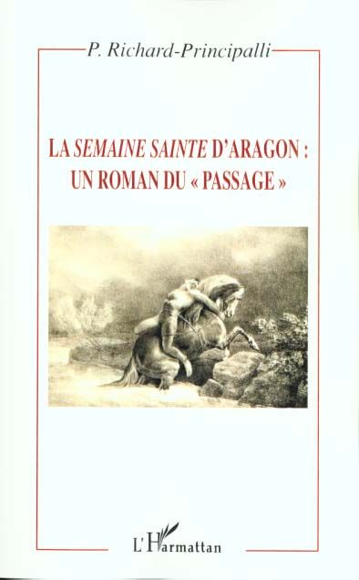 Emprunter La Semaine sainte d'Aragon : un roman du 