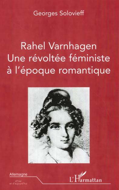 Emprunter Rahel Varnhagen. Une révoltée féministe à l'époque romantique livre