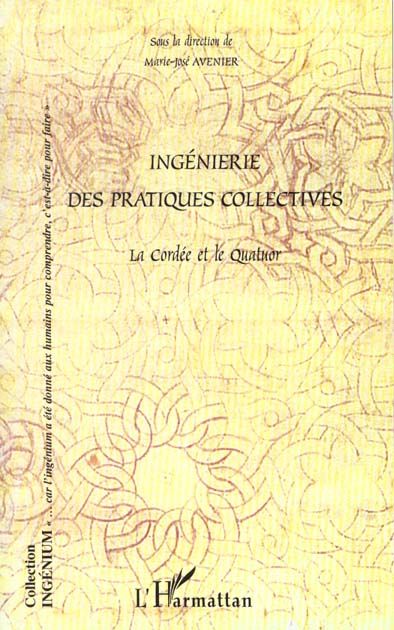 Emprunter Ingénierie des pratiques collectives. La Cordée et le Quatuor livre