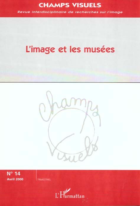 Emprunter Champs visuels N° 14, avril 2000 : L'image et les musées livre