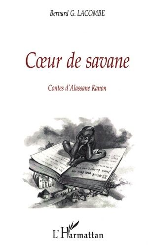 Emprunter Coeur de savane. Contes d'Alassane Kanon sur Bobo-Dioulasso livre