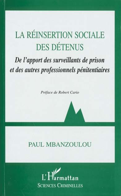 Emprunter La réinsertion sociale des détenus. De l'apport des surveillants de prison et des autres professionn livre