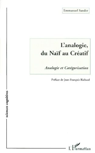 Emprunter L'analogie, du naïf au créatif. Analogie et catégorisation livre