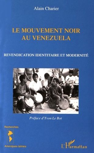 Emprunter Le mouvement noir au Venezuela. Revendication identitaire et modernité livre