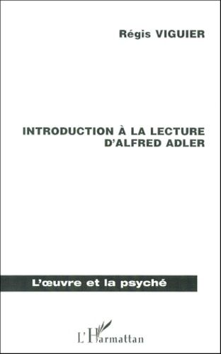 Emprunter Introduction à la lecture d'Alfred Adler. La Psychologie Individuelle, une psychanalyse humaniste livre