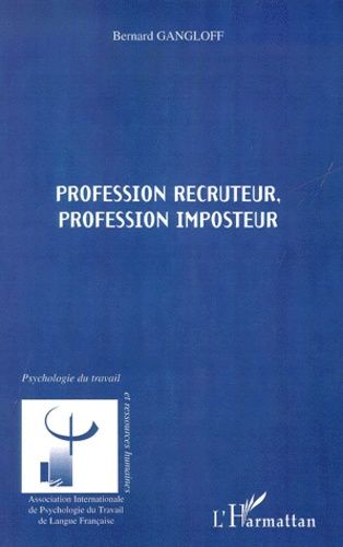 Emprunter Profession recruteur, profession imposteur livre