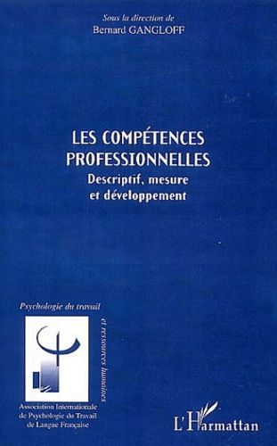 Emprunter Les compétences professionnelles. Descriptif, mesure et développement livre