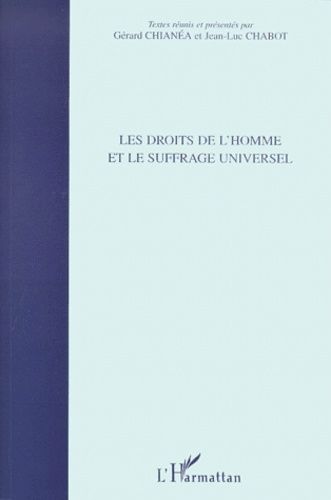 Emprunter Les droits de l'homme et le suffrage universel. 1848 - 1948 - 1998 livre