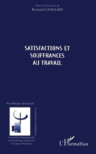 Emprunter Satisfactions et souffrances au travail livre