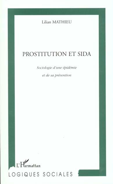 Emprunter Prostitution et sida. Sociologie d'une épidémie et de sa prévention livre