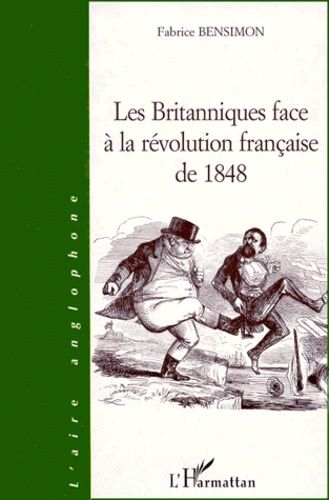 Emprunter Les Britanniques face à la révolution française de 1848 livre