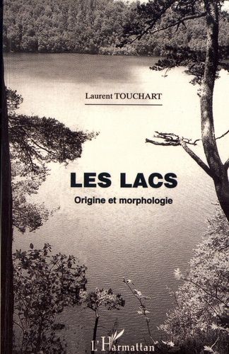 Emprunter Les lacs. Origine et morphologie livre