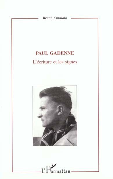 Emprunter Paul gadenne. L'écriture et les signes livre