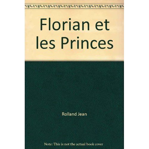 Emprunter Florian et les princes livre