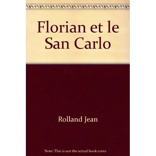 Emprunter Florian et le San Carlo livre