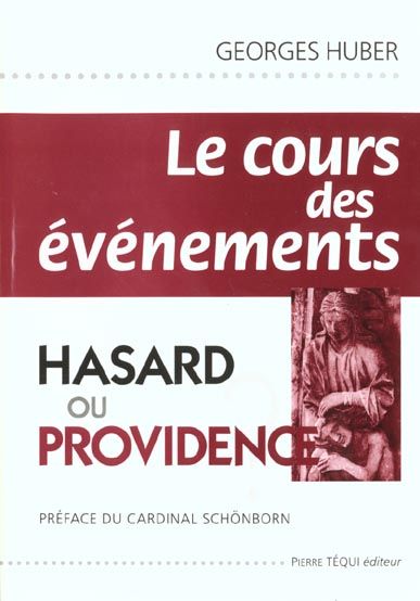 Emprunter Le cours des événements. Hasard ou providence ? livre