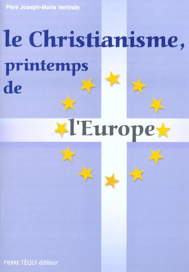 Emprunter Le christianisme, printemps de l'Europe livre